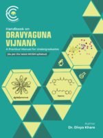 Dravyaguna Vigyan Practical Handbook (As per NCISM Syllabus)